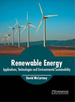 #ad Renewable Energy: Applications Technologies and Environmental Sustai Hardback
