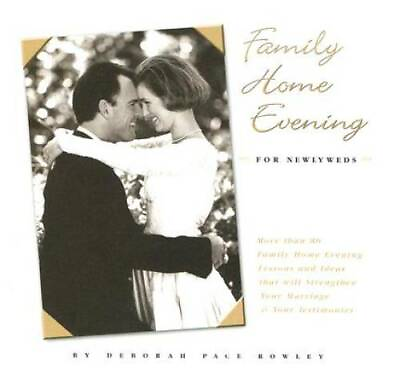 Family Home Evening for Newlyweds Paperback By Rowley Deborah P GOOD $4.09