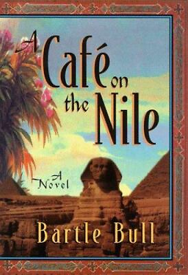 #ad A Cafe on the Nile by Bull Bartle