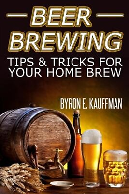 #ad Beer Brewing Recipes : Beer Making Tips and Tricks for Your Home Brew Paperb...