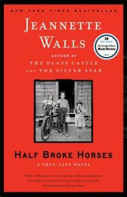 #ad Half Broke Horses: A True Life Novel Paperback By Walls Jeannette GOOD