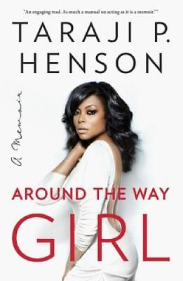 #ad Around the Way Girl: A Memoir Paperback By Henson Taraji P. GOOD