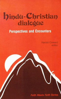 #ad Hindu Christian Dialogue Perspectives and Encounters Hardcover Ha