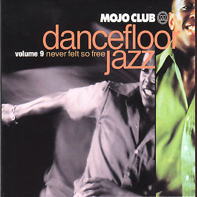 #ad Mojo Club Vol. 9: Never Felt So Free by Various Artists CD Sep 2000...