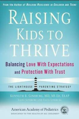 #ad Raising Kids to Thrive: Balancing Love With Expectations and Protection W GOOD