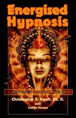 #ad Energized Hypnosis: A Non Book for Self Change by Calvin Iwema