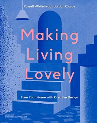 #ad Making Living Lovely: Free Your Home with Creative Design By Rus