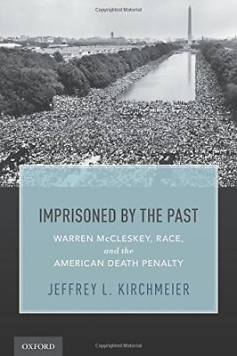 #ad IMPRISONED BY THE PAST: WARREN MCCLESKEY RACE AND THE By Jeffrey L. Kirchmeier