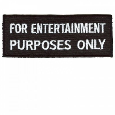 #ad Motorcycle Jacket Patch For Entertainment Purposes Only