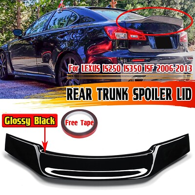 #ad Glossy Black Rear Trunk Spoiler Wing Lip FOR 06 13 LEXUS IS200 IS250 IS350 ISF