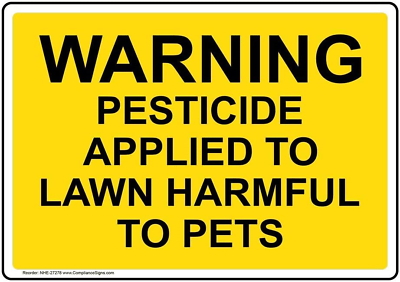 #ad ComplianceSigns.com Warning Pesticide Applied To Lawn Harmful To Pets Sign 10x7