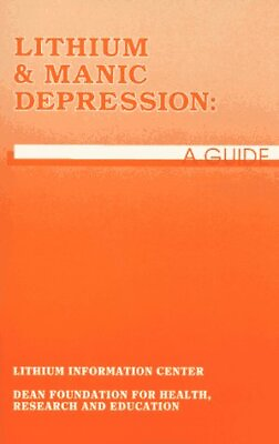 #ad LITHIUM AND MANIC DEPRESSION: A GUIDE By Bohn John M.d. amp; Jefferson James W.