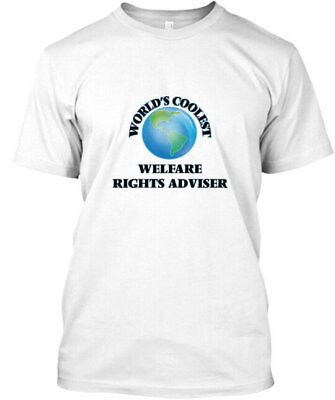 #ad Worlds Coolest Welfare Rights Adviser Worlds T Shirt Made in USA Size S to 5XL
