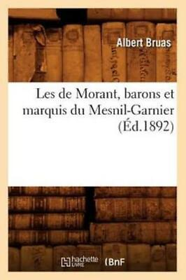 #ad Les De Morant Barons Et Marquis Du Mesnil Garnier ?D 1892