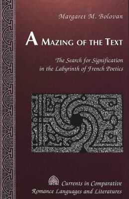 #ad A Mazing of the Text : The Search for Signification in the Labyri