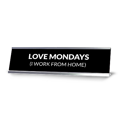#ad Love Mondays I Work From Home Silver Frame Desk Sign 2x8quot;