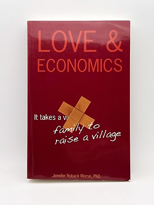 #ad Love amp; Economics It Takes a Family to Raise a Village by Morse FREE SHIP
