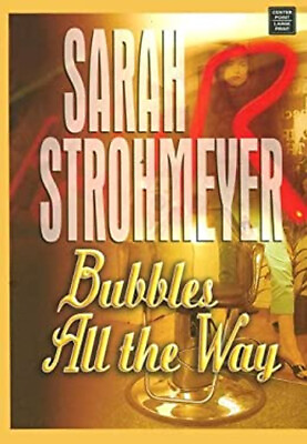 #ad Bubbles All the Way Library Binding Sarah Strohmeyer