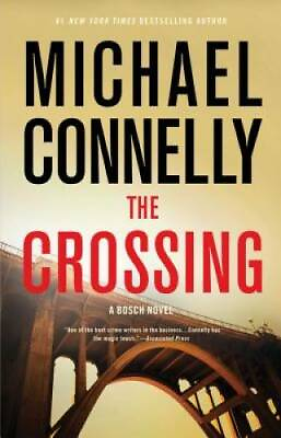 #ad The Crossing A Harry Bosch Novel Hardcover By Connelly Michael GOOD