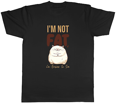 #ad I#x27;m not Fat Funny Mens T Shirt I#x27;m Easier to See Tee Gift