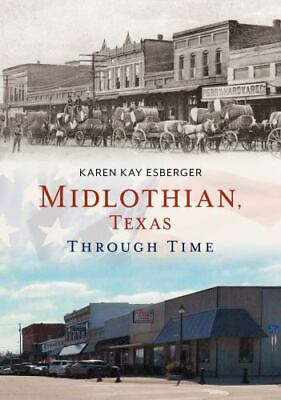 #ad Midlothian Texas Through Time Texas Paperback
