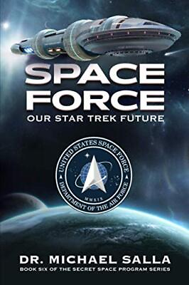 #ad Space Force: Our Star Trek Future: 6 ... by Salla Michael Paperback softback