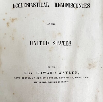#ad Ecclesiastical Reminiscences Of United States 1846 1st Edition Rev Waylen WHBS