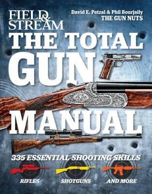 #ad The Total Gun Manual Field amp; Stream : 335 Essential Shooting Skills GOOD