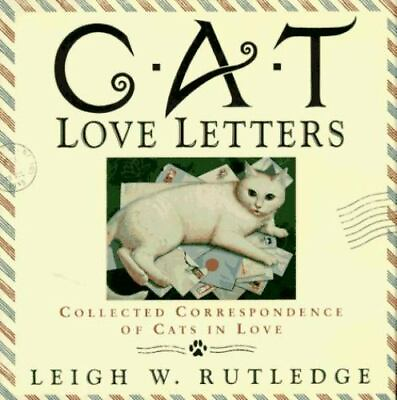 #ad Cat Love Letters: Collected Correspondence o 9780525937579 Rutledge hardcover