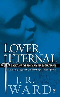 #ad Lover Eternal Black Dagger Brotherhood Book 2 By Ward J.R. ACCEPTABLE