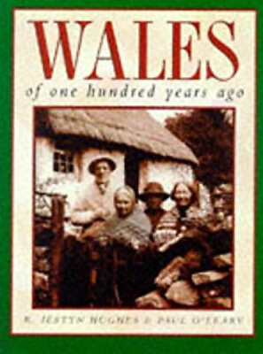 #ad Wales of One Hundred Years Ago Hardcover Lestyn Hughes