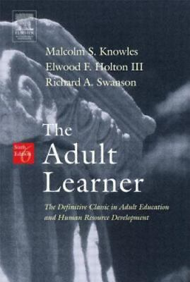 #ad The Adult Learner: The Definitive Classic in Adult Education and Human...