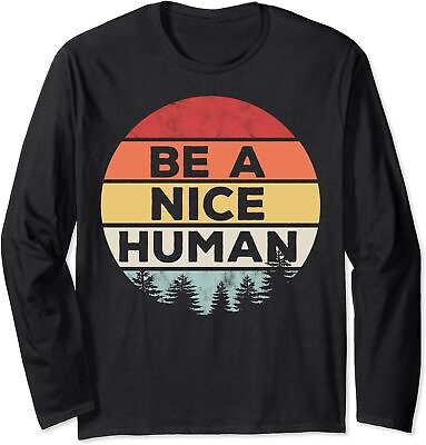 #ad Retro Vintage Be A Nice Human Cool Nature Lover Long Sleeve Tshirt