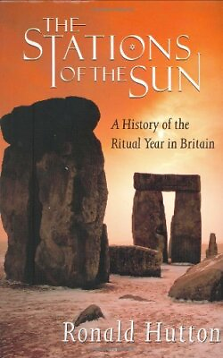 #ad The Stations of the Sun: A History of the Ritual Y... by Hutton Ronald Hardback