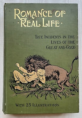 #ad Romance of Real Life c.1907 R.T.S. illustrated by numerous book artists