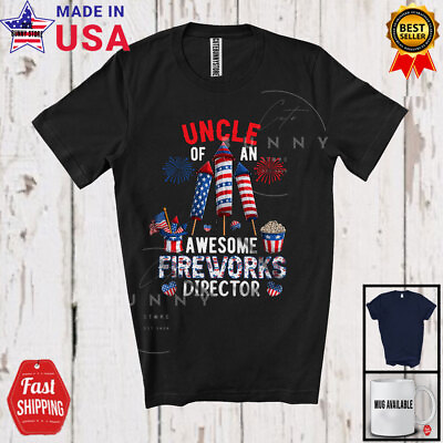 #ad Uncle Of An Awesome Fireworks DirectorLovely 4th Of July Family Patriotic Shirt
