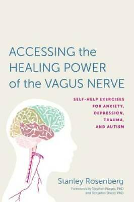 #ad Accessing the Healing Power of the Vagus Nerve: Self Help Exercises VERY GOOD