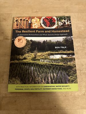 #ad The Resilient Farm and Homestead: An Innovative Permaculture VERY GOOD