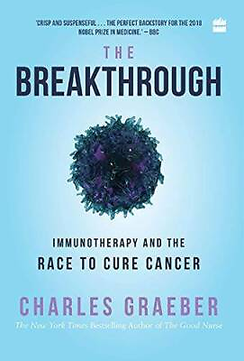 #ad The Breakthrough: Immunotherapy and the Race to Cure Cancer Hardcover GOOD