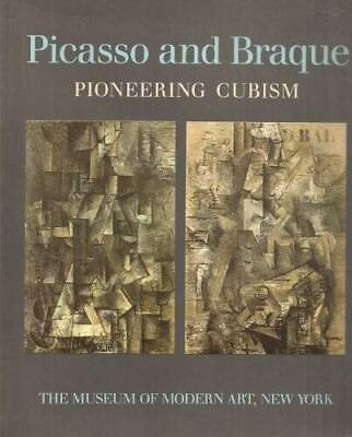 #ad Picasso and Braque Pioneering Cubism Paperback By Rubin William GOOD
