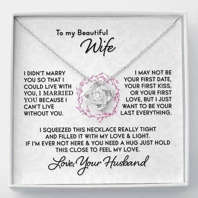 #ad To My Beautiful Wife Necklace I Can#x27;t Live Without You Love Knot Necklace Box