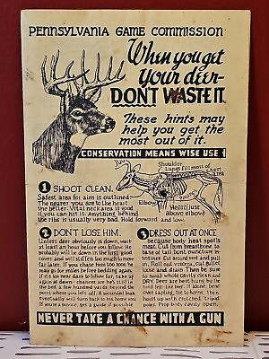 #ad Pennsylvania Game Commission When You Get Your Deer Don#x27;t Waste It VTG Ephemera