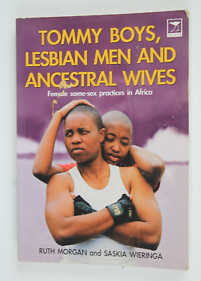 #ad Tommy Boys Lesbian Men and Ancestral Wives : Female Same Sex Practices in...