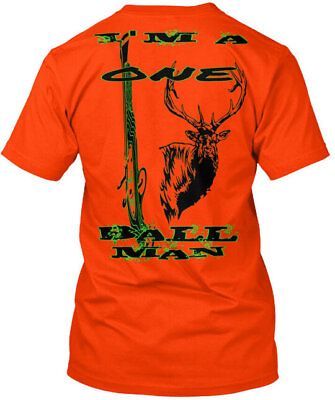 #ad Mens Elk Muzzle Loader Hunting Im A One Ball Man T Shirt Made in USA Size S 5XL