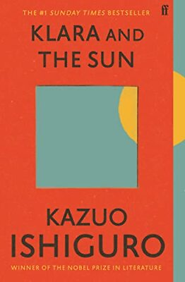 #ad Klara and the Sun: The Times and Sunday Times Book of the ... by Ishiguro Kazuo