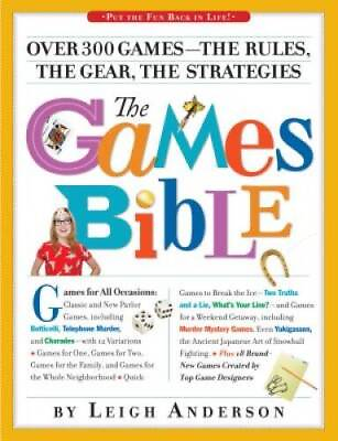 #ad The Games Bible: Over 300 Games the Rules the Gear the Strategies GOOD