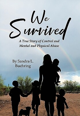 #ad We Survived: A True Story Of Control and Mental and Physical Abuse Buehring San