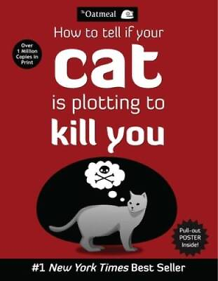 #ad How to Tell If Your Cat Is Plotting to Kill You The Oatmeal Paperback GOOD