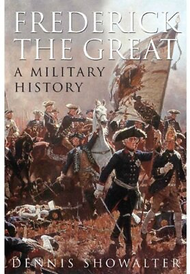 #ad Frederick the Great: A Military History by Dennis Showalter Hardback Book The